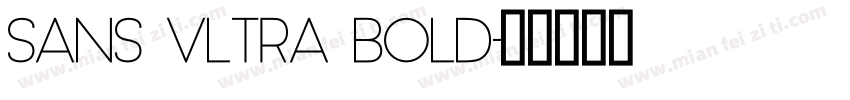 Sans Vltra Bold字体转换